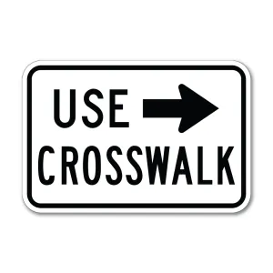 Use Crosswalk Sign